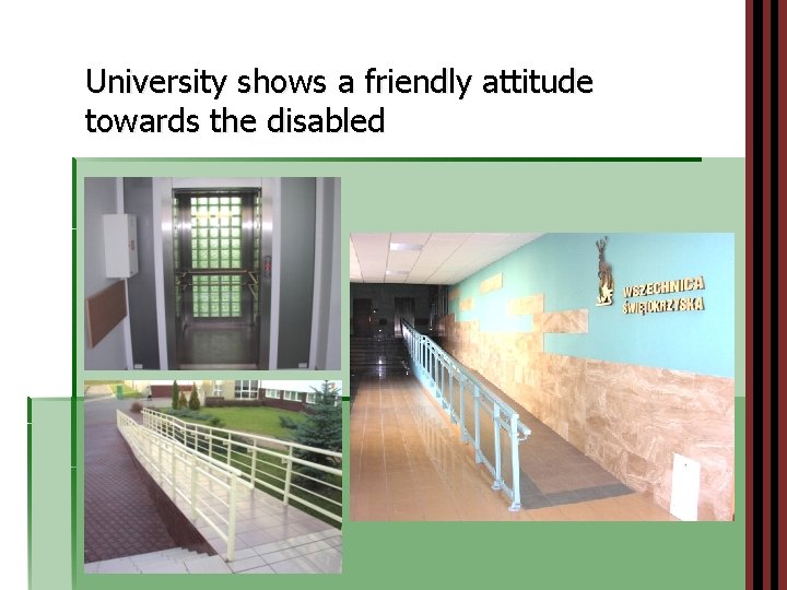 University shows a friendly attitude towards the disabled 