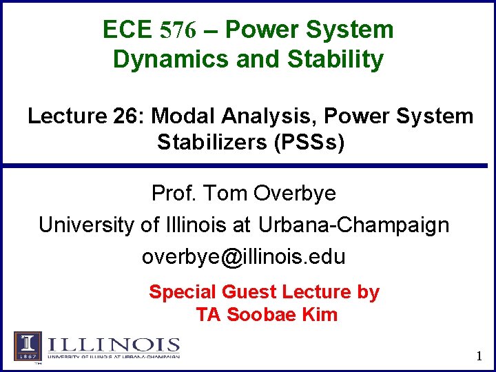 ECE 576 – Power System Dynamics and Stability Lecture 26: Modal Analysis, Power System
