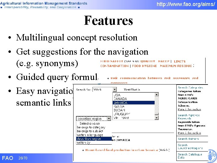 http: //www. fao. org/aims/ Features • Multilingual concept resolution • Get suggestions for the http: //www. fao. org/aims/ Features • Multilingual concept resolution • Get suggestions for the