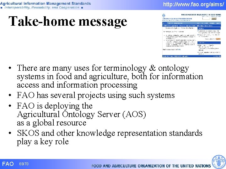 http: //www. fao. org/aims/ Take-home message • There are many uses for terminology & http: //www. fao. org/aims/ Take-home message • There are many uses for terminology &