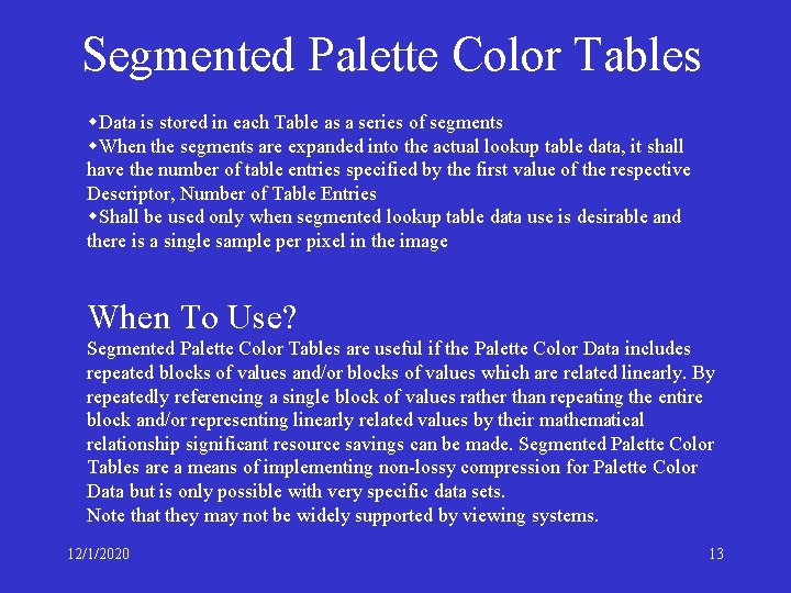 Segmented Palette Color Tables w. Data is stored in each Table as a series