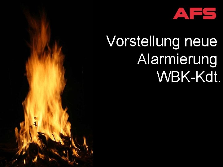 Vorstellung neue Alarmierung WBK-Kdt. 