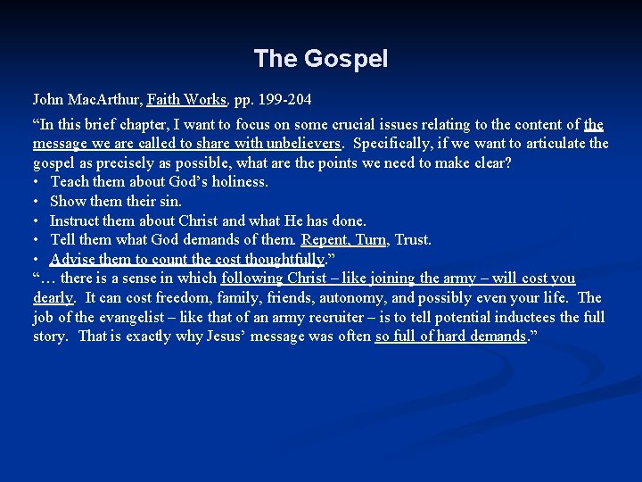 The Gospel John Mac. Arthur, Faith Works, pp. 199 -204 “In this brief chapter, The Gospel John Mac. Arthur, Faith Works, pp. 199 -204 “In this brief chapter,