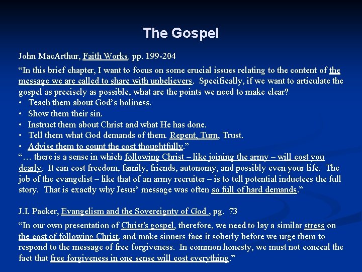 The Gospel John Mac. Arthur, Faith Works, pp. 199 -204 “In this brief chapter, The Gospel John Mac. Arthur, Faith Works, pp. 199 -204 “In this brief chapter,