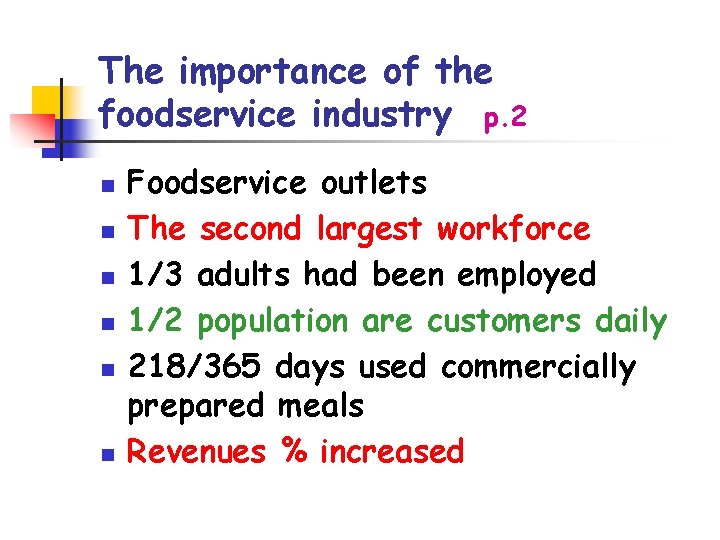 The importance of the foodservice industry p. 2 n n n Foodservice outlets The