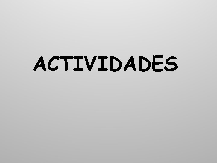 ACTIVIDADES 