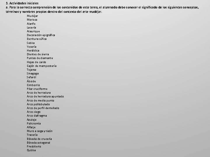 3. Actividades iniciales a. Para la correcta comprensión de los contenidos de este tema,