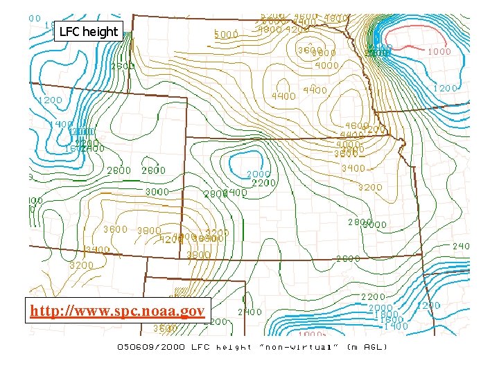 LFC height http: //www. spc. noaa. gov 