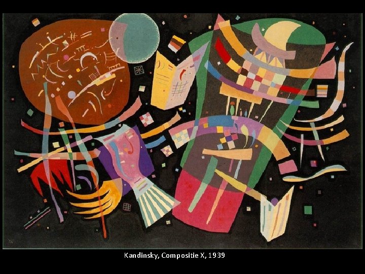 Kandinsky, Compositie X, 1939 