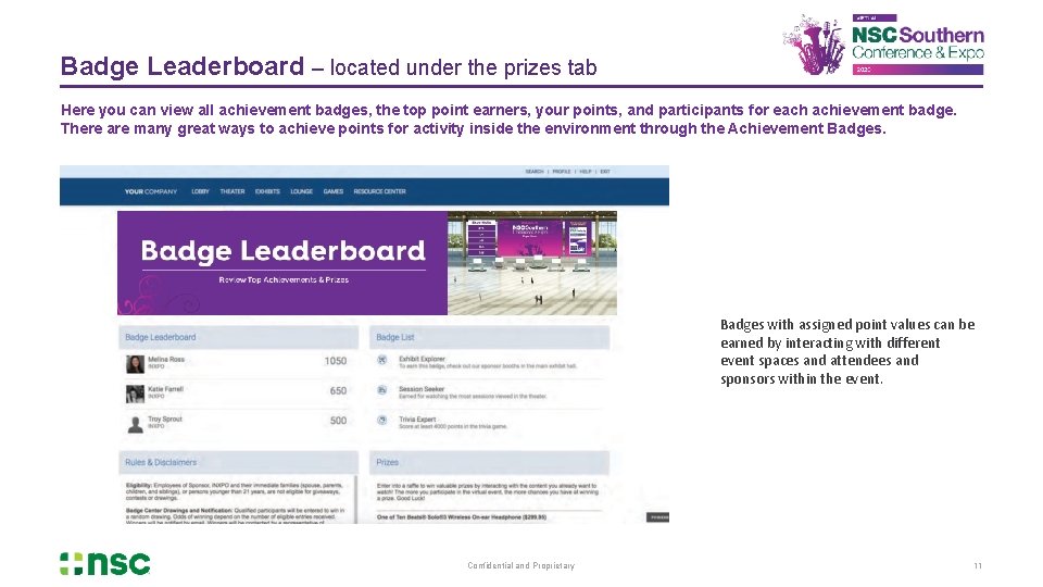 Badge Leaderboard – located under the prizes tab Here you can view all achievement