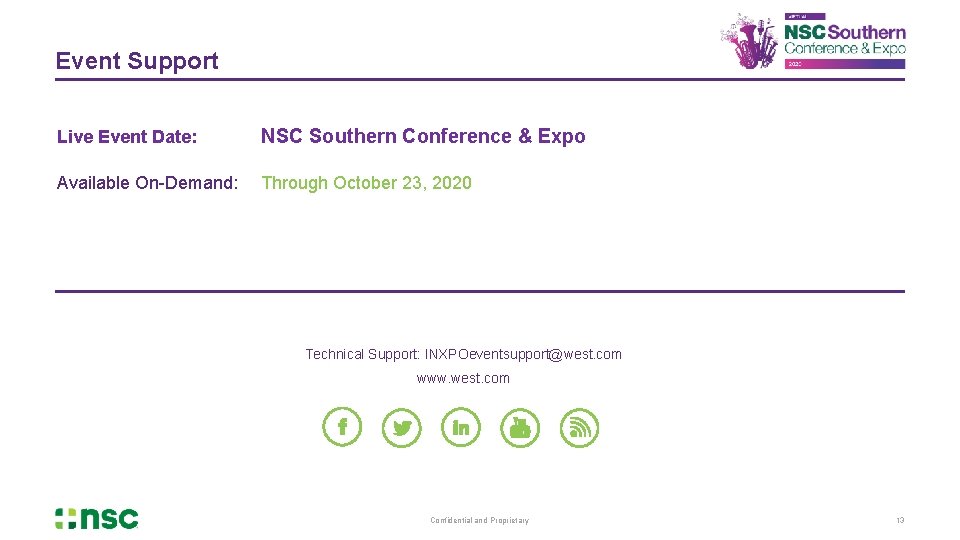 Event Support Live Event Date: NSC Southern Conference & Expo Available On-Demand: Through October