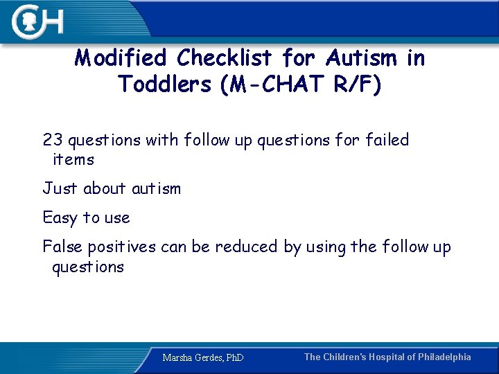 Modified Checklist for Autism in Toddlers (M-CHAT R/F) 23 questions with follow up questions