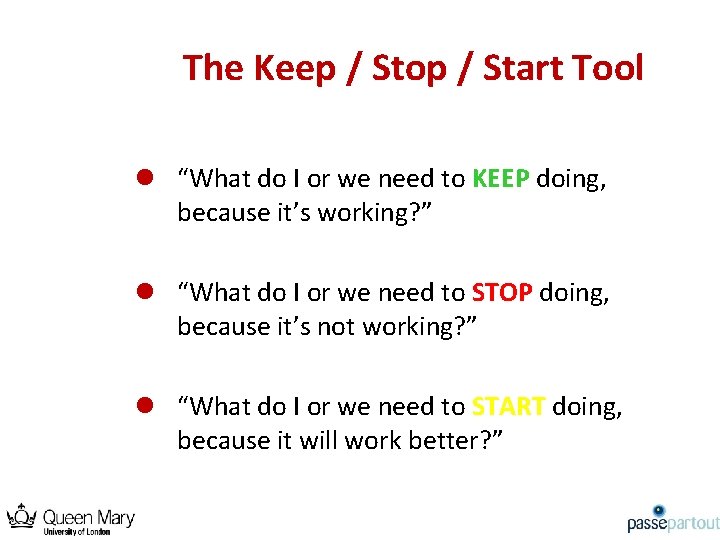 The Keep / Stop / Start Tool l “What do I or we need