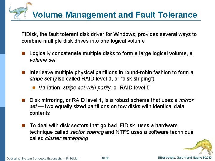 Volume Management and Fault Tolerance Ft. Disk, the fault tolerant disk driver for Windows,