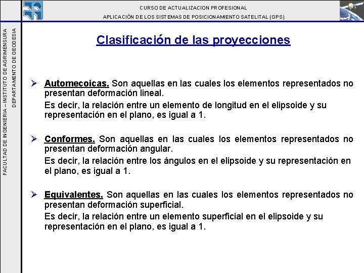 CURSO DE ACTUALIZACION PROFESIONAL DEPARTAMENTO DE GEODESIA FACULTAD DE INGENIERIA – INSTITUTO DE AGRIMENSURA