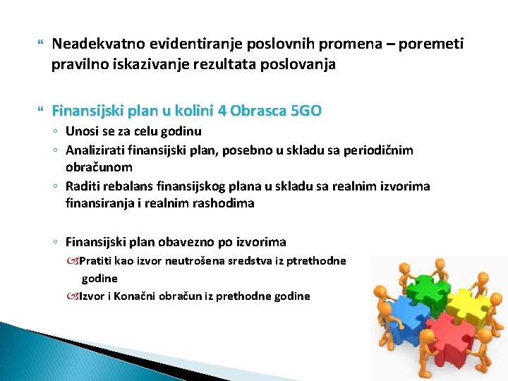 Neadekvatno evidentiranje poslovnih promena – poremeti pravilno iskazivanje rezultata poslovanja Finansijski plan u Neadekvatno evidentiranje poslovnih promena – poremeti pravilno iskazivanje rezultata poslovanja Finansijski plan u