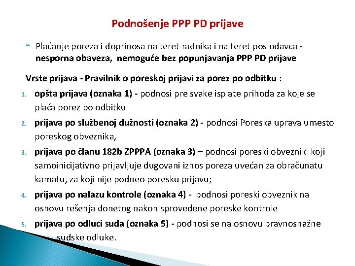 Podnošenje PPP PD prijave Plaćanje poreza i doprinosa na teret radnika i na teret