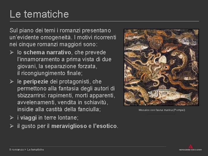 Le tematiche Sul piano dei temi i romanzi presentano un’evidente omogeneità. I motivi ricorrenti