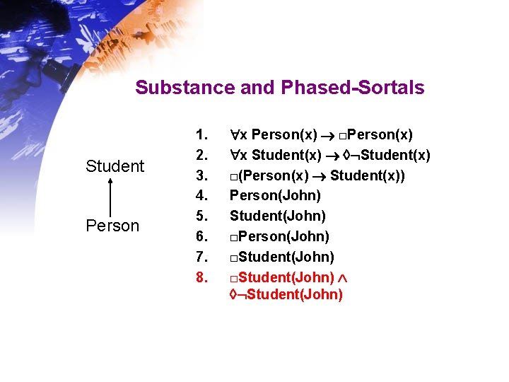 Substance and Phased-Sortals Student Person 1. 2. 3. 4. 5. 6. 7. 8. x Substance and Phased-Sortals Student Person 1. 2. 3. 4. 5. 6. 7. 8. x