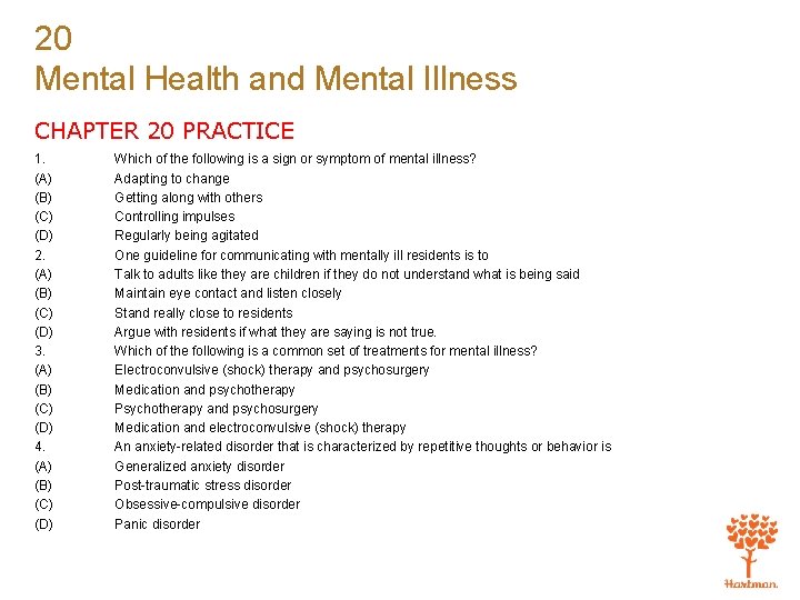 20 Mental Health and Mental Illness CHAPTER 20 PRACTICE 1. (A) (B) (C) (D)