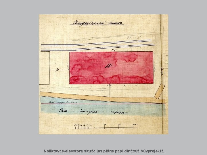 Noliktavas-elevatora situācijas plāns papildinātajā būvprojektā. Noliktavas-elevatora situācijas plāns papildinātajā būvprojektā.