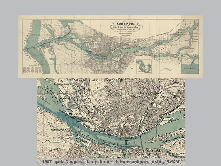 1907. gada Daugavas karte. Autors: I. Konstantinovs. Avots: RVKM 1907. gada Daugavas karte. Autors: I. Konstantinovs. Avots: RVKM