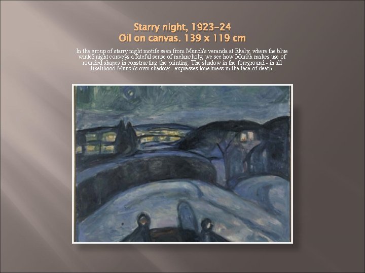 Starry night, 1923 -24 Oil on canvas. 139 x 119 cm In the group Starry night, 1923 -24 Oil on canvas. 139 x 119 cm In the group