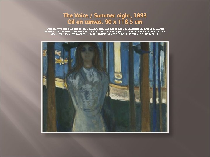 The Voice / Summer night, 1893 Oil on canvas. 90 x 118, 5 cm The Voice / Summer night, 1893 Oil on canvas. 90 x 118, 5 cm