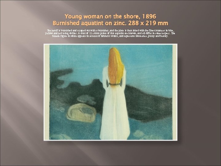 Young woman on the shore, 1896 Burnished aquatint on zinc. 288 x 219 mm Young woman on the shore, 1896 Burnished aquatint on zinc. 288 x 219 mm