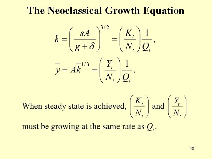 The Neoclassical Growth Equation 48 