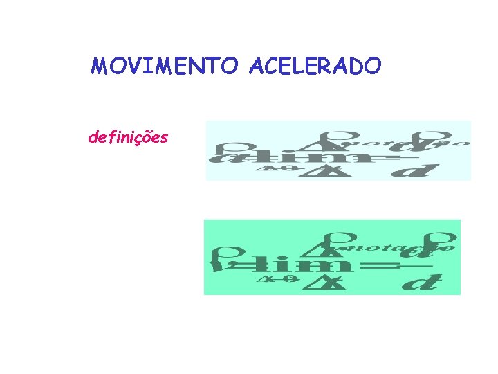 MOVIMENTO ACELERADO definições 