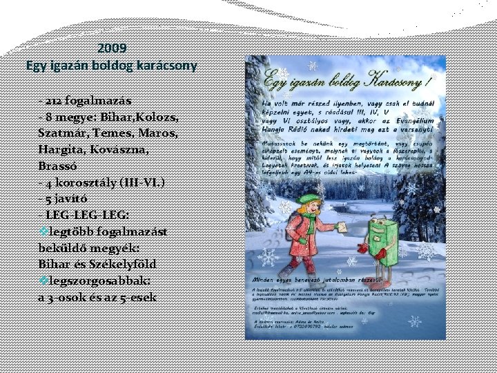 2009 Egy igazán boldog karácsony - 212 fogalmazás - 8 megye: Bihar, Kolozs, Szatmár,