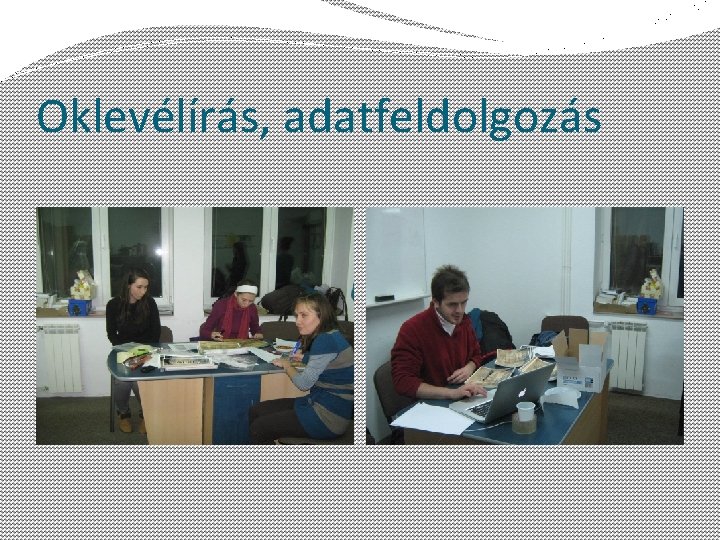 Oklevélírás, adatfeldolgozás 