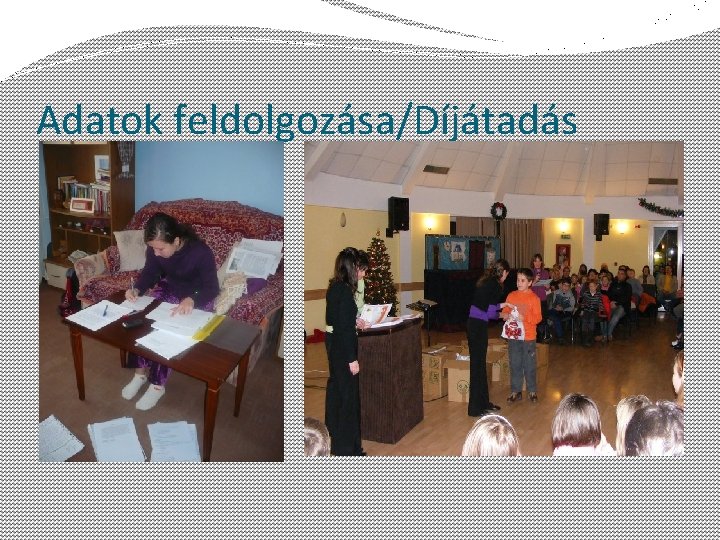 Adatok feldolgozása/Díjátadás 