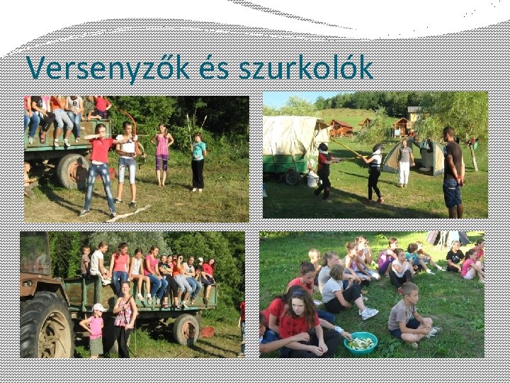 Versenyzők és szurkolók 