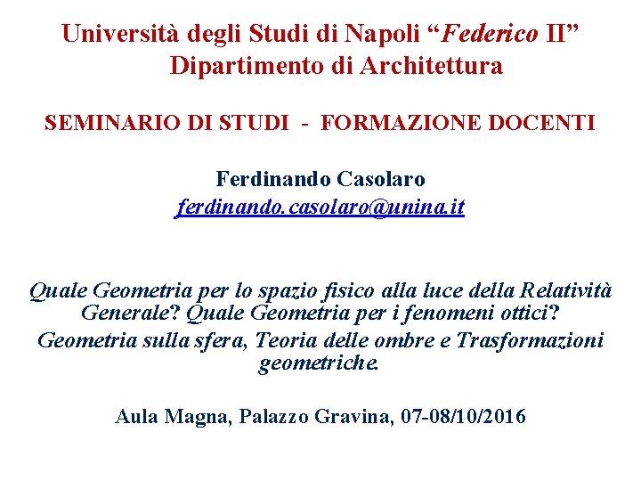 Università degli Studi di Napoli “Federico II” Dipartimento di Architettura SEMINARIO DI STUDI -