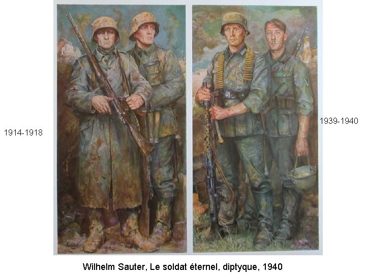 1939 -1940 1914 -1918 Wilhelm Sauter, Le soldat éternel, diptyque, 1940 