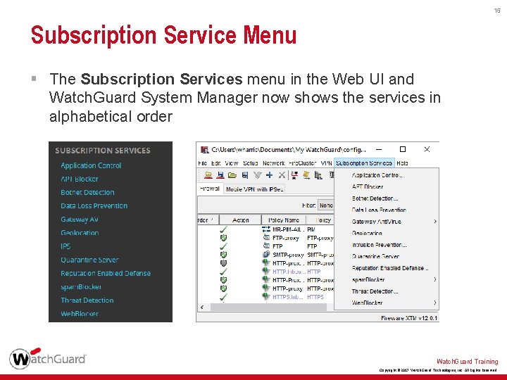 15 Subscription Service Menu § The Subscription Services menu in the Web UI and