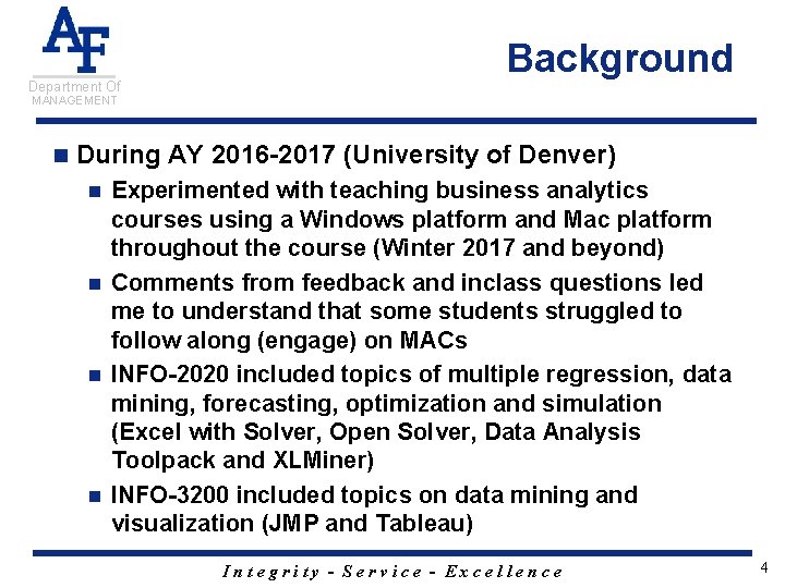 Department Of Background MANAGEMENT n During AY 2016 -2017 (University of Denver) Experimented with