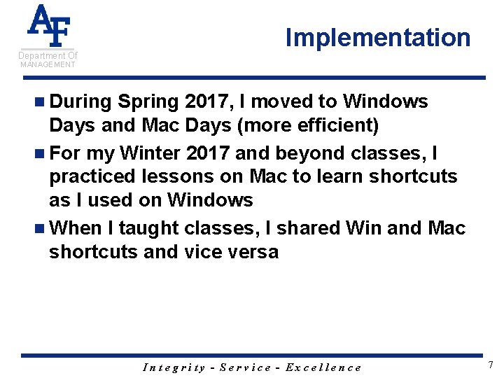 Department Of Implementation MANAGEMENT n During Spring 2017, I moved to Windows Days and