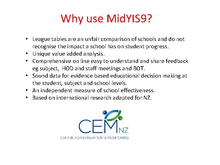 Why use Mid. YIS 9? • League tables are an unfair comparison of schools