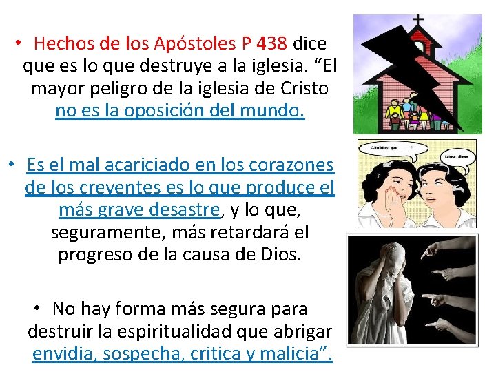 • Hechos de los Apóstoles P 438 dice que es lo que destruye • Hechos de los Apóstoles P 438 dice que es lo que destruye