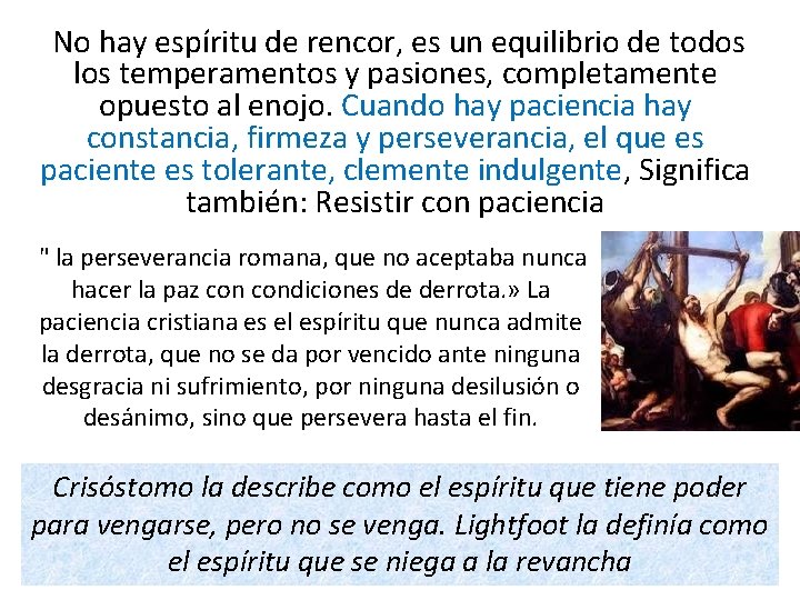 No hay espíritu de rencor, es un equilibrio de todos los temperamentos y pasiones, No hay espíritu de rencor, es un equilibrio de todos los temperamentos y pasiones,