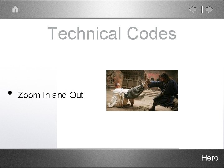 Technical Codes • Zoom In and Out Hero 