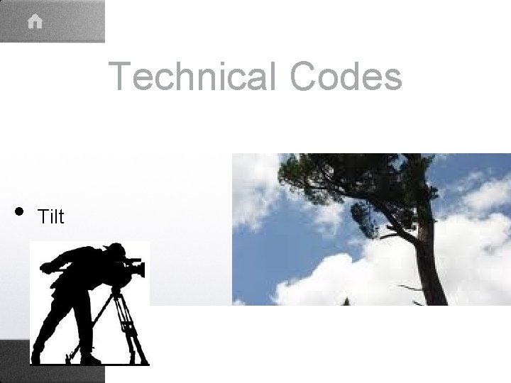 Technical Codes • Tilt 