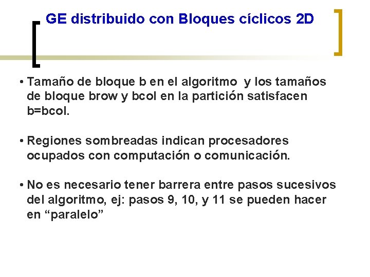 GE distribuido con Bloques cíclicos 2 D • Tamaño de bloque b en el