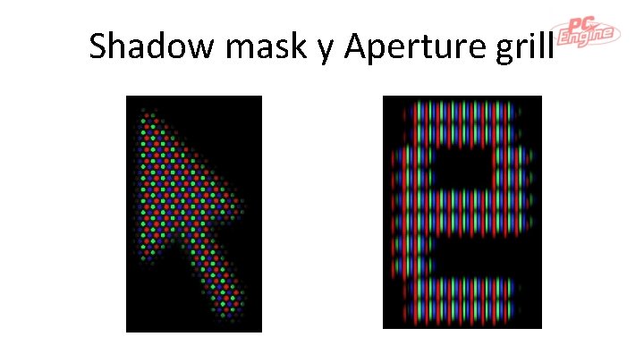 Shadow mask y Aperture grill 