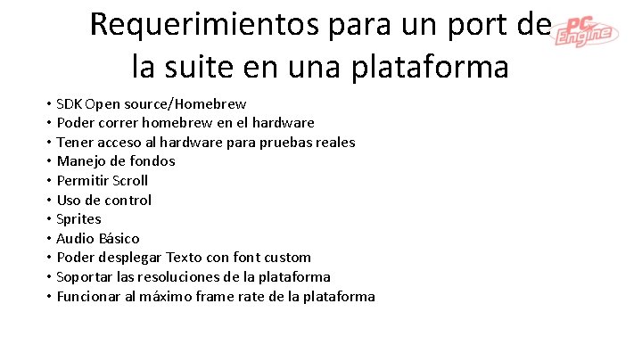 Requerimientos para un port de la suite en una plataforma • SDK Open source/Homebrew