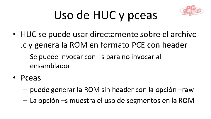 Uso de HUC y pceas • HUC se puede usar directamente sobre el archivo