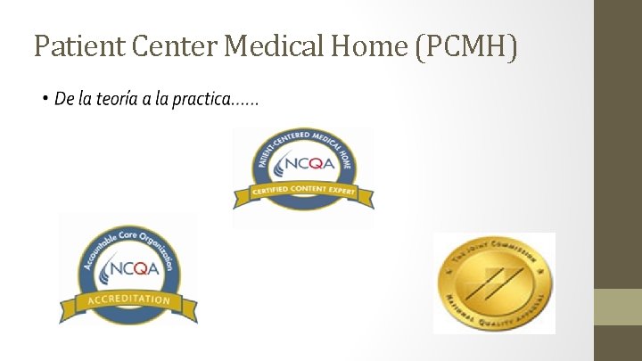 Patient Center Medical Home (PCMH) 